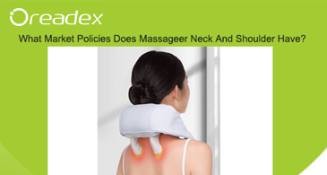 What Market Policies Does Massageer Neck And Shoulder Have?
